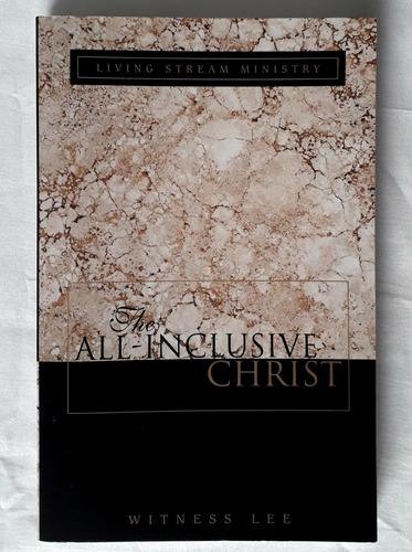 The All-inclusive Christ | Witness Lee