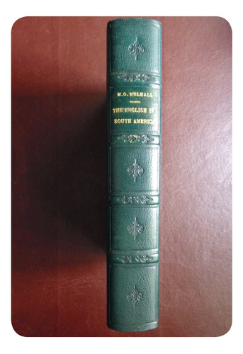 M G Mulhall The English In South America 1878 1ª Ed Viajero