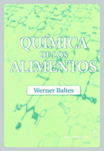 Baltes: Química De Los Alimentos