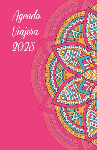 Libro: Agenda Viajera 2023 (spanish Edition)