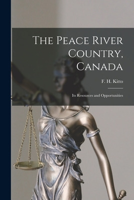 Libro The Peace River Country, Canada; Its Resources And ...