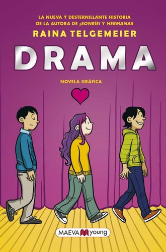 Drama: Novela Gráfica, De Raina Telgemeier. Serie Raina, Vol. Único. Editorial Scholastic Maeva, Tapa Blanda, Edición Original En Español, 2018