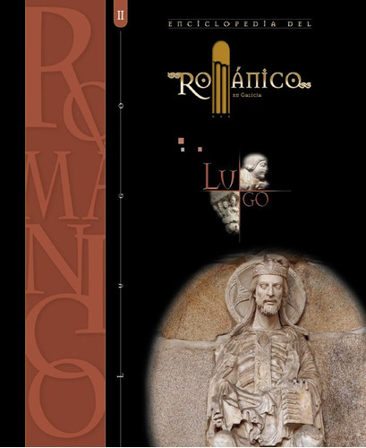 Libro Enciclopedia Del Romanico Lugo Ii - Varios Autores
