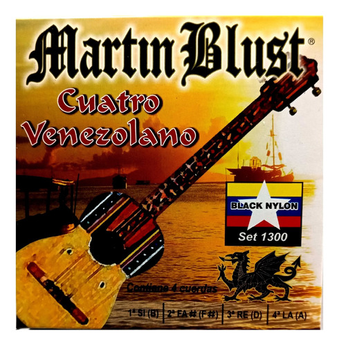 Encordado Cuatro Venezolano Martin Blust 1300 Cuerdas Nylon