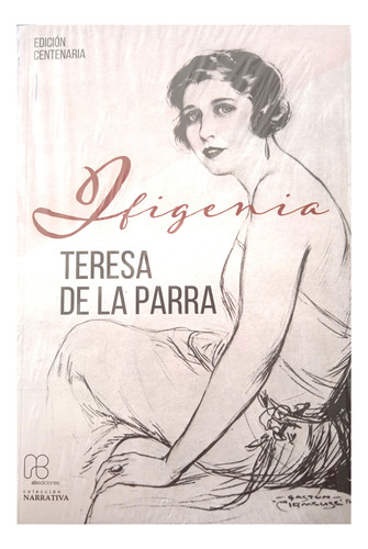 Ifigenia (edición Especial Novedad 2024) Teresa De La Parra