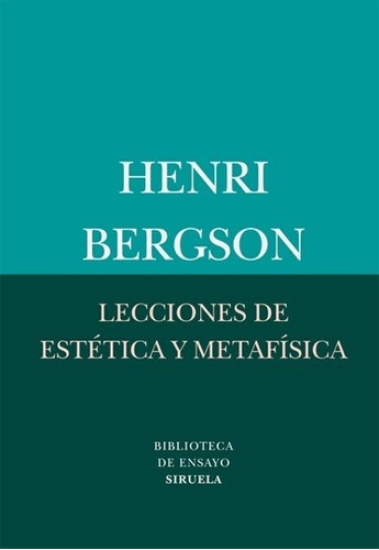 Lecciones De Estetica Y Metafisica - Henri Bergson