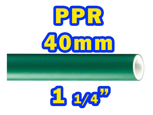 Tubo Ppr 40 Mm Diam 4 Mts Termofusion Clase 16 1 1/4 Pulgada