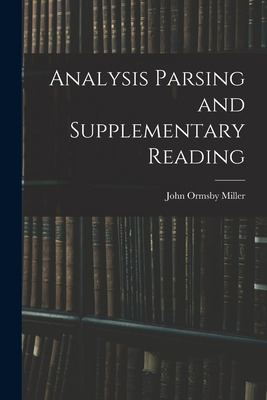 Libro Analysis Parsing And Supplementary Reading - Miller...