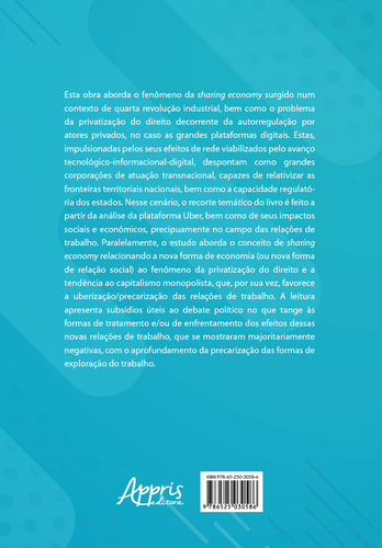 As Relaçoes De Trabalho Na Sharing Economy: Uberizaçao E Precarizaçao, De Cassia Juliana Morsch. Editorial Appris, Capa Mole, Edição 1 Em Português, 2022