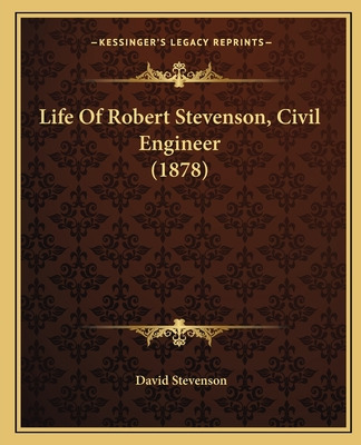 Libro Life Of Robert Stevenson, Civil Engineer (1878) - S...