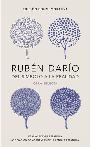 Rubén Darío, del símbolo a la realidad: Obra selecta, de Dario, Rubén. Serie Ah imp Editorial Real Academia de la Lengua Española, tapa dura en español, 2016