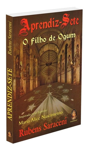 Aprendiz Sete - O Filho De Ogum - Rubens Saraceni