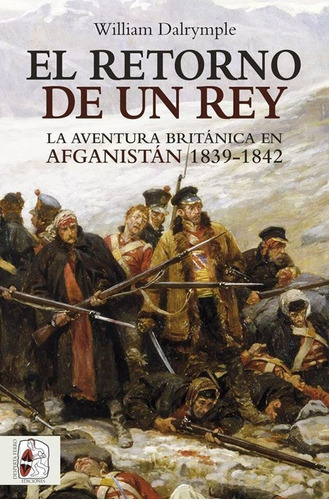 El Retorno De Un Rey, De Dalrymple, William. Editorial Desperta Ferro Ediciones, Tapa Blanda En Español