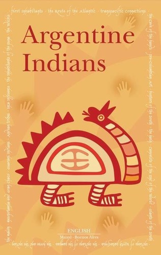 Argentine Indians - Christian Lete, de Christian Lete. Editorial Maizal en inglés