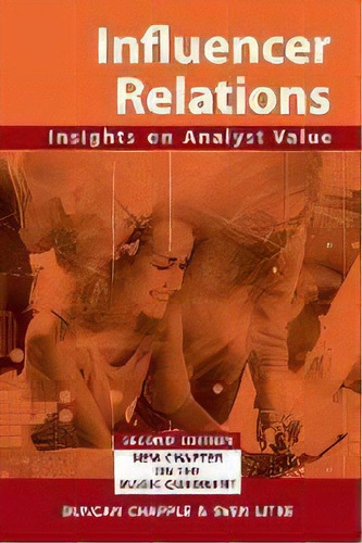 Influencer Relations : Insights On Analyst Value 2e: Expanded Second Edition, De Duncan S Chapple. Editorial Folrose, Tapa Blanda En Inglés