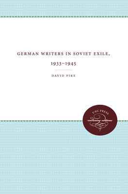 Libro German Writers In Soviet Exile, 1933-1945 - Pike, D...