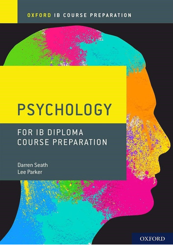 Oxford Ib Diploma Programme: Ib Course Preparation Psycholog