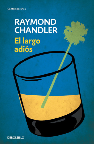 Largo Adios,el - Chandler, Raymond