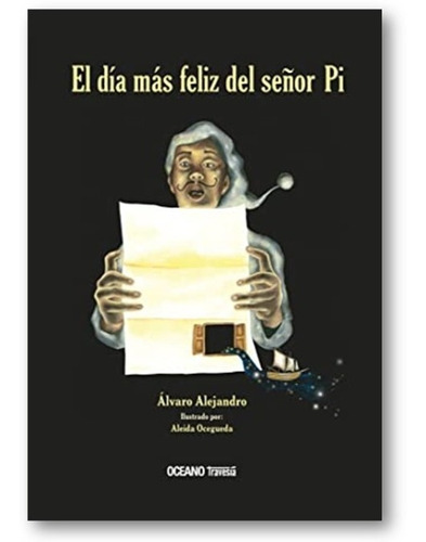 ** El Dia Mas Feliz Del Señor Pi ** Alejandro Alvaro