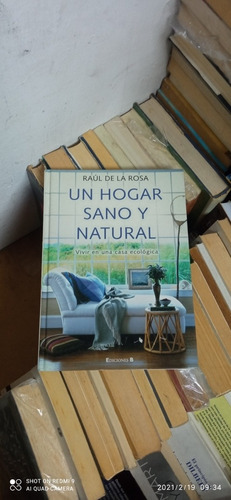 Libro Un Hogar Sano Y Natural. Raúl De La Rosa