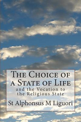 Libro The Choice Of A State Of Life: And The Vocation To ...