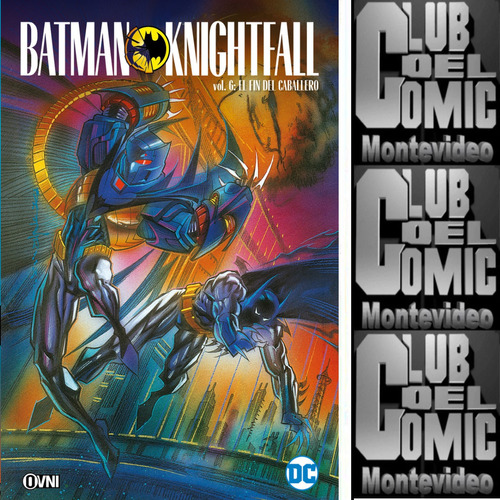 Batman: Knightfall Vol. 6: El Fin Del Caballero - Ovni Press