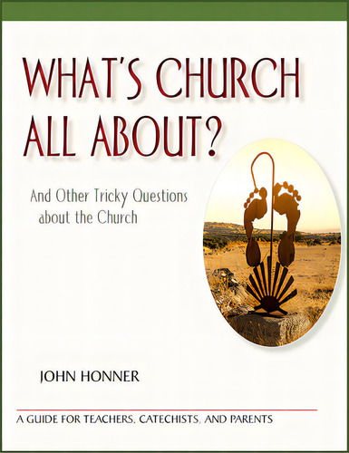 What's Church All About?: And Other Tricky Questions About The Church, De Honner, John. Editorial Paulist Pr, Tapa Blanda En Inglés