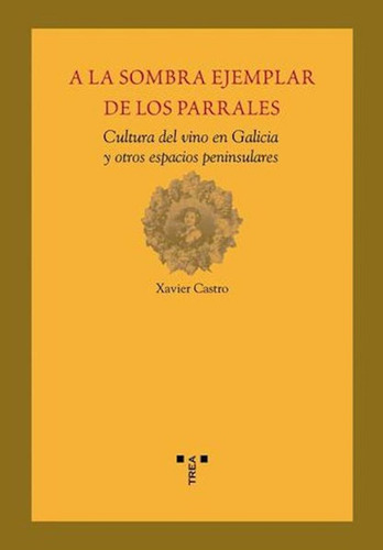 Libro A La Sombra Ejemplar De Los Parrales