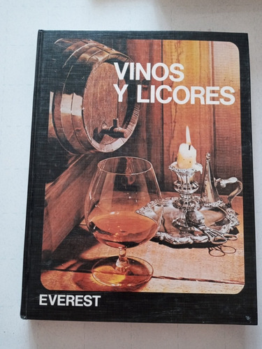 Libro. Vinos Y Licores.  Everest. 