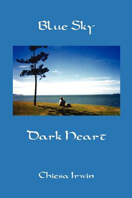 Libro Blue Sky Dark Heart - Irwin, Chiesa