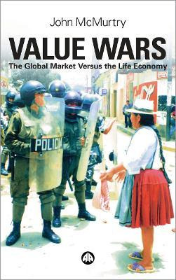 Libro Value Wars : The Global Market Versus The Life Econ...