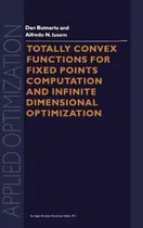 Comprar Libro Totally Convex Functions For Fixed Points Computati...