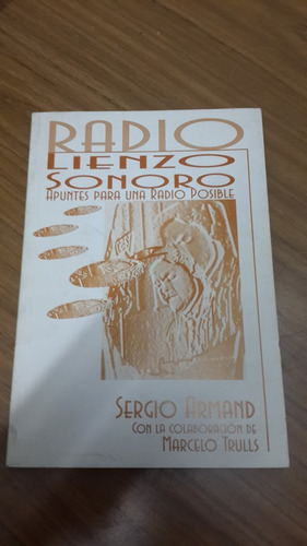 Radio Lienzo Sonoro Sergio Armand - Marcelo Trulls - Leru