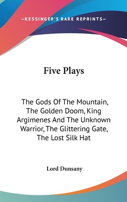 Libro Five Plays: The Gods Of The Mountain, The Golden Do...