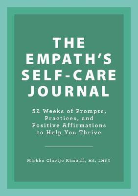 Libro The Empath's Self-care Journal : 52 Weeks Of Prompt...