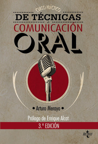 Curso Prãâ¡ctico De Tãâ©cnicas De Comunicaciãâ³n Oral, De Merayo, Arturo. Editorial Tecnos, Tapa Blanda En Español