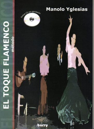 El Toque Flamenco - Con Cd - Manolo Yglesias