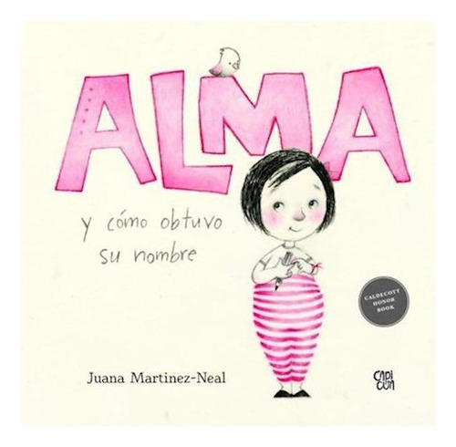 Alma Y Como Obtuvo Su Nombre - Martinez Neal J - #l