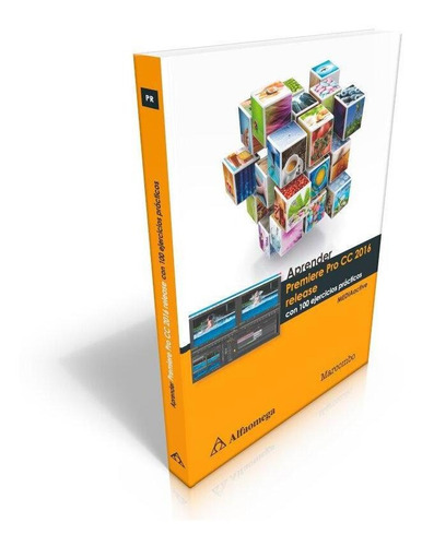 Libro Aprender Premiere Pro Cc 2016 Release - Con 100 Ejerci