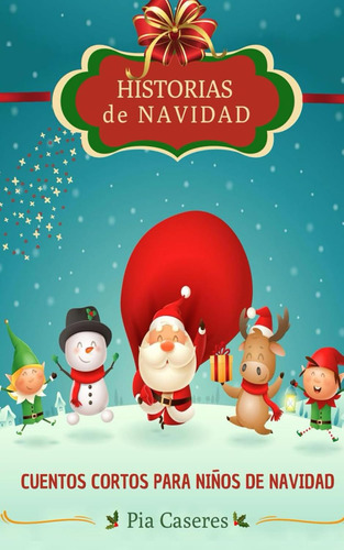 Libro: Historias De Navidad: Cuentos Cortos De Navidad Pa...