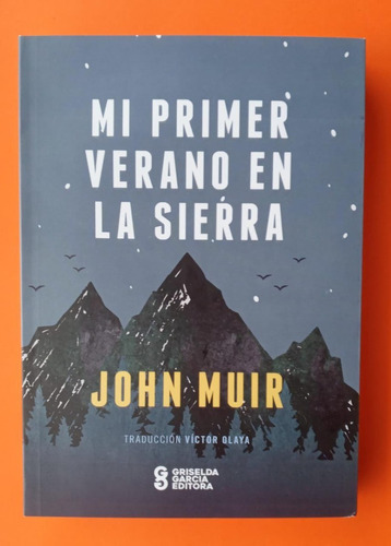 Mi Primer Verano En La Sierra - John Muir