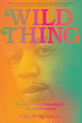 Libro Wild Thing : The Short, Spellbinding Life Of Jimi H...