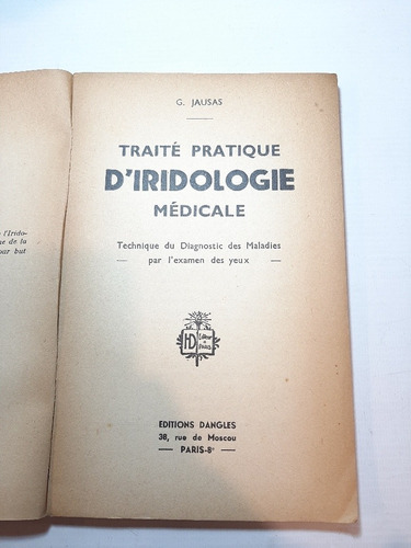Antiguo Libro Traité Pratique D'iridologie Médicale Ro 1054