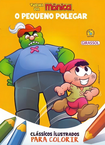 O Pequeno Polegar Clássicos Ilustrados Para Colorir, De Mauricio De Sousa. Editora Girassol, Capa Mole, Edição 1 Em Português, 2018