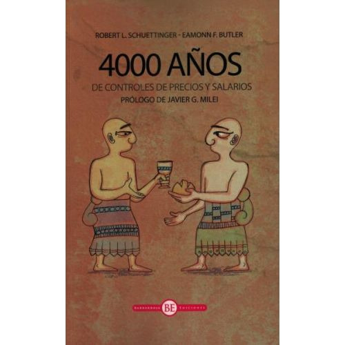 4000 Años - Schuettinger Robert (libro) - Nuevo