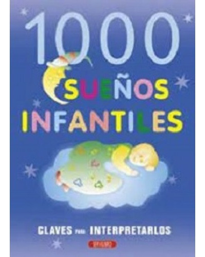 1000 Sueños Infantiles Claves Para Interpretarlos Nuevo