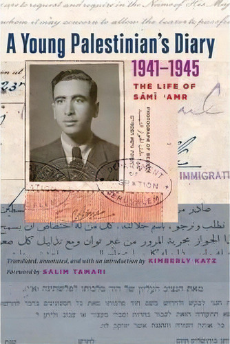 A Young Palestinian's Diary, 1941-1945, De Kimberly Katz. Editorial University Texas Press, Tapa Blanda En Inglés