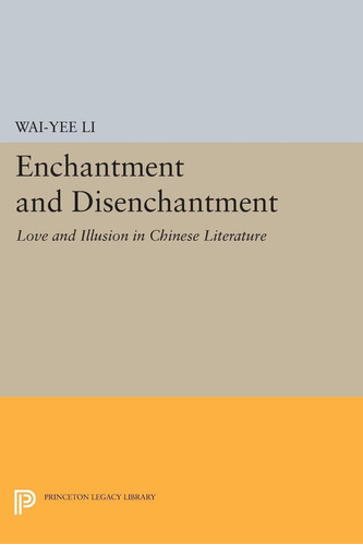 Libro: Enchantment And Disenchantment: Love And Illusion In