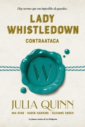 Libro Lady Whistledown Contraataca - K. Hawkins; J. Quinn