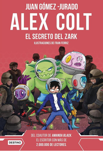 Libro: Alex Colt. El Secreto Del Zark. Nueva Presentación. G